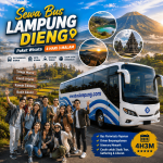 Sewa Bus Lampung Dieng Paket Wisata 4 Hari 3 Malam