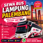 Sewa Bus Lampung Palembang Perjalanan Nyaman Bersama SkyBus
