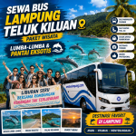 Sewa Bus Lampung Teluk Kiluan Paket Wisata Lumba-Lumba dan Pantai Eksotis