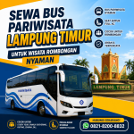 Sewa Bus Pariwisata Lampung Timur Untuk Wisata Rombongan Nyaman
