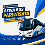 Sewa Bus Pariwisata Tanggamus Lampung Untuk Wisata Rombongan Nyaman